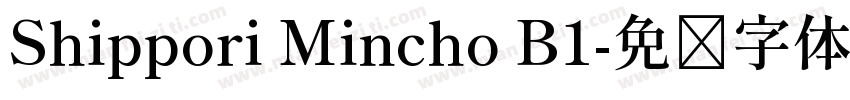 Shippori Mincho B1字体转换
